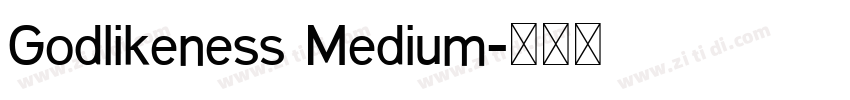 Godlikeness Medium字体转换